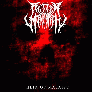 Rotten Monarch : Heir of Malaise (Single)